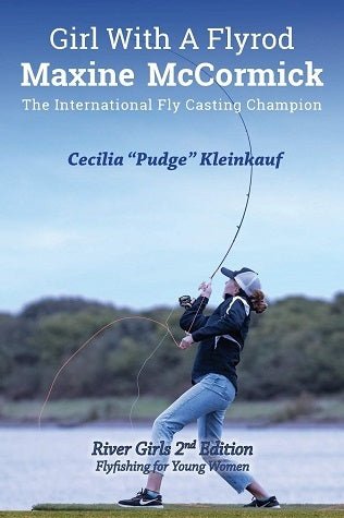 Girl With A Flyrod: Maxine McCormick - FisheWear